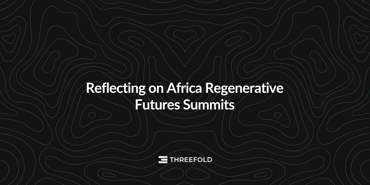 Reflecting on Africa Regenerative Futures Summits : Shaping a better digital future in Africa Picture