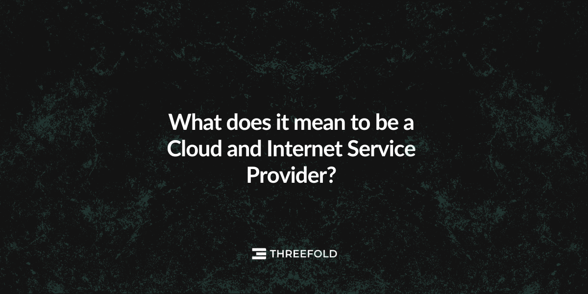 What does it mean to be a Cloud and Internet Service Provider?Picture
