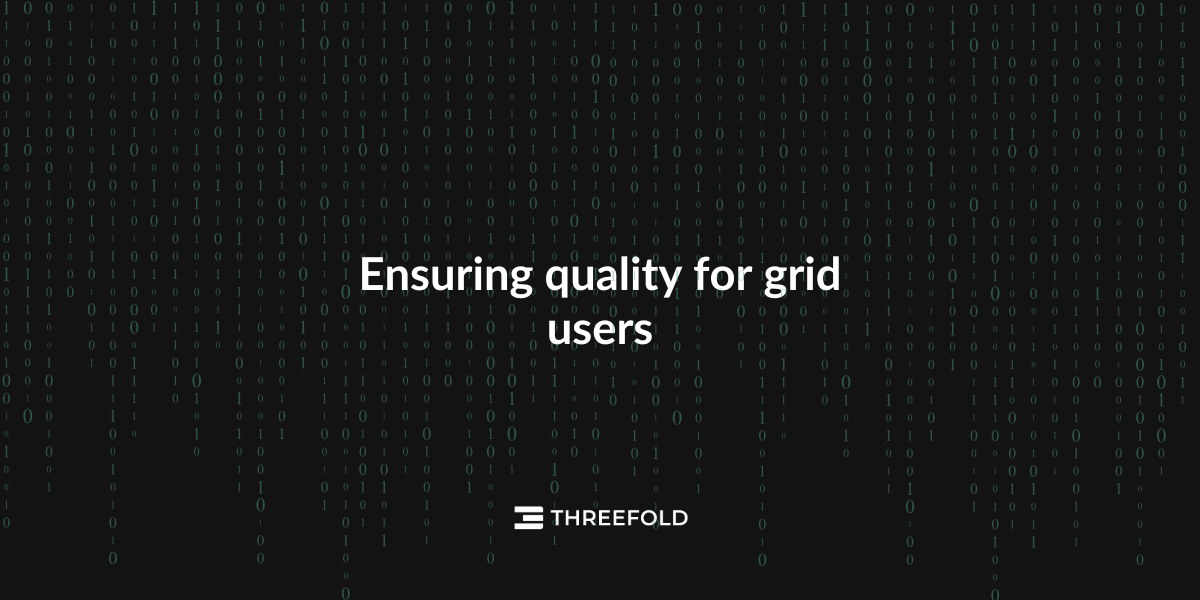 ThreeFold Grid Testing - Ensuring Quality for UsersPicture