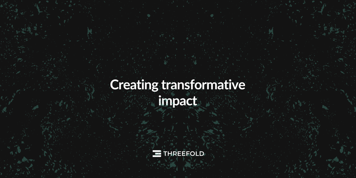 Creating Transformative ImpactPicture